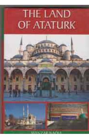 The Land of Ataturk