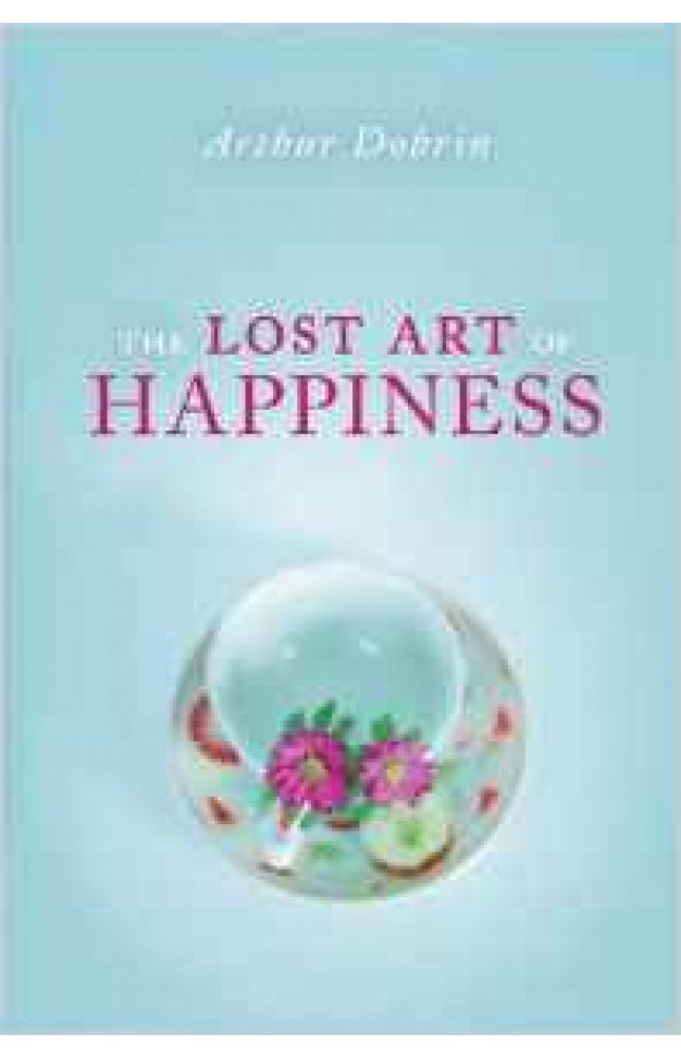 The Lost Art of Happiness