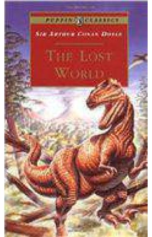 The Lost World Being an Account of the Recent Amazing Adventure -