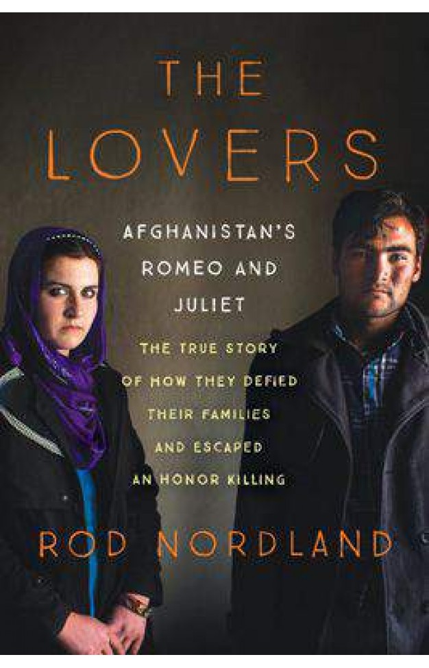 The Lovers Afghanistans Romeo and Juliet