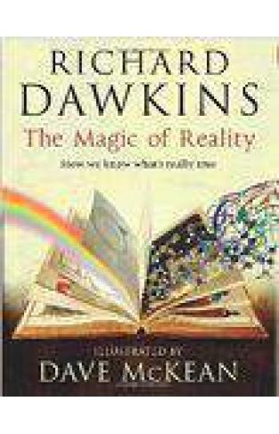 The Magic Of Reality How We Know Whats Really True 