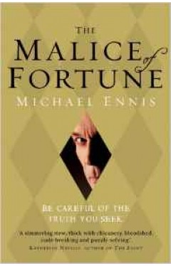 The Malice of Fortune