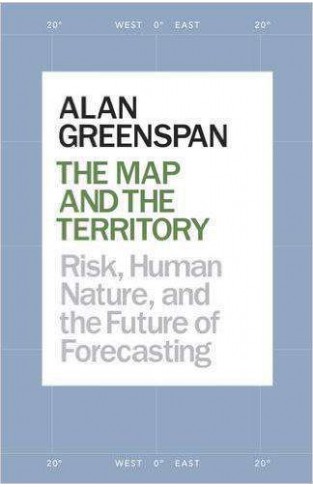 The Map and the Territory: Risk Human Nature and the Future of Forecasting
