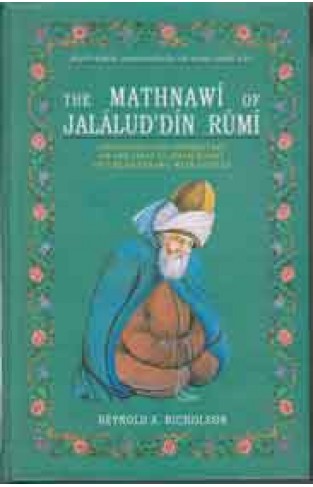 The Mathnawi of Jalalud Din Rumi Commentary