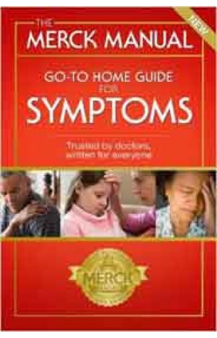 The Merck Manual GoTo Home Guide for Symptoms 