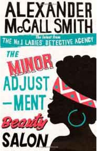 The Minor Adjustment Beauty Salon No 1 Ladies Detective Agency