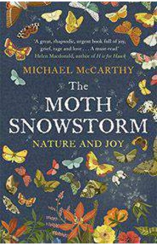 The Moth Snowstorm Nature and Joy  