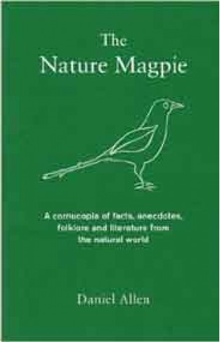 The Nature Magpie: A Cornucopia of Facts Anecdotes Folklore and Literature from the Natural World Icon Magpie