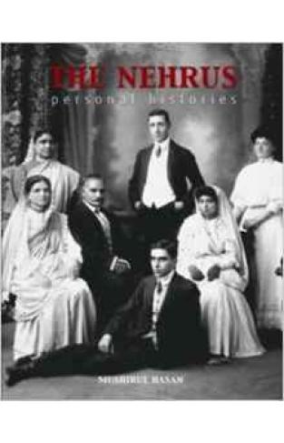 The Nehrus Personal Histories