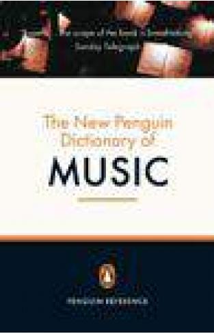 The New Penguin Dictionary of Music