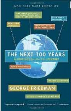 The Next 100 Years A Forecast For The 21st Century
