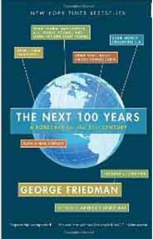 The Next 100 Years A Forecast For The 21st Century