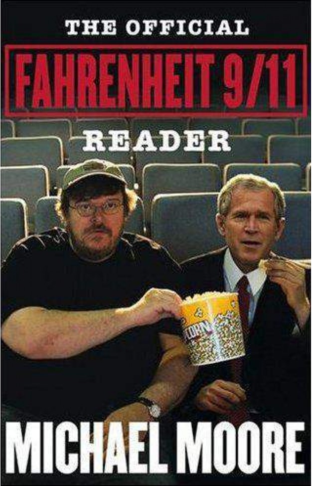 The Official Fahrenheit 9/11 Reader ; The Official Fahrenheit 9/11 Reader ;