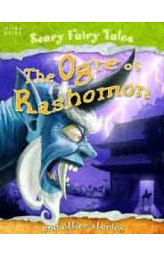 The Ogre of Rashomon and Other Stories Scary Fairy Stories