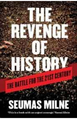 The Revenge of History The Battle for the Twenty first Century