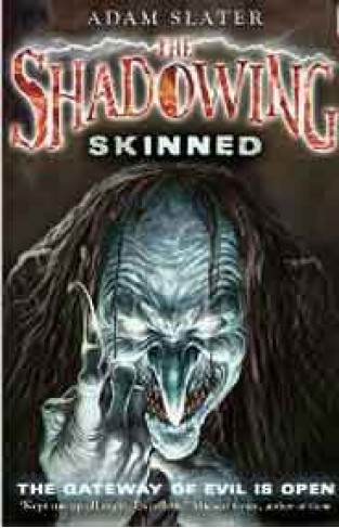 The Shadowing: Skinned -