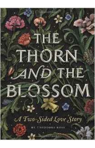 The Thorn and the Blossom: A TwoSided Love Story 