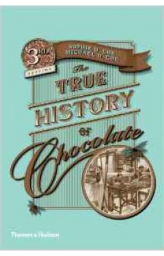 The True History of Chocolate 