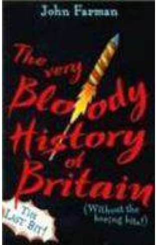 The Very Bloody History Of Britain 2