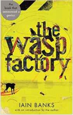 The Wasp Factory   40 Years of Original Writing