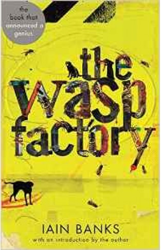 The Wasp Factory   40 Years of Original Writing