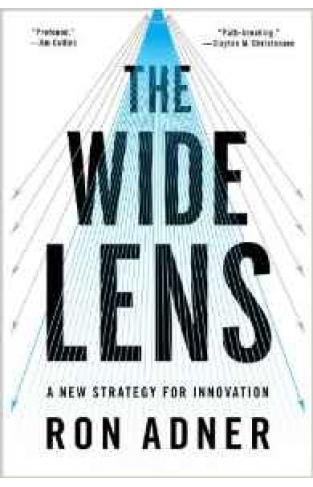 The Wide Lens A Strategy For Innovation