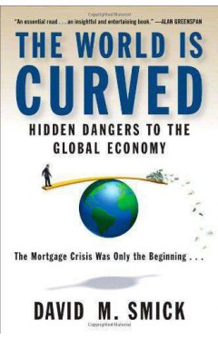The World is Curved: Hidden Dangers to the Global Economy