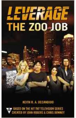 The Zoo Job A Leverage Novel
