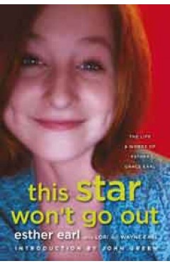 This Star Wont Go Out The Life and Words of Esther Grace Earl