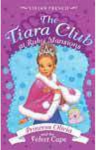 Tiara Club At Ruby Mansions # 4: Princess Olivia And The Velvet Cape