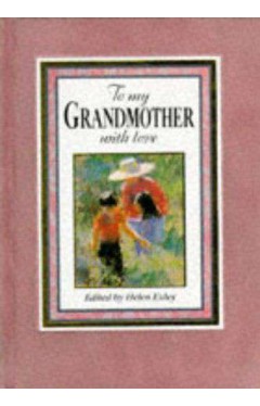 To My Grandmother With Love