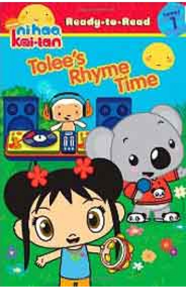 Tolees Rhyme TimeNi Hao KaiLan Ready to Read