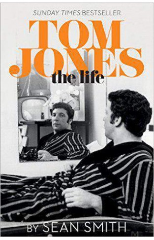 Tom Jones  The Life