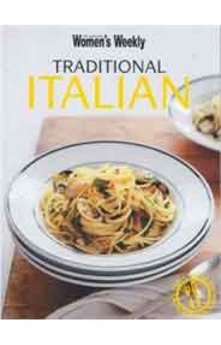 Traditional Italian (The Australian Women's Weekly Essentials) 