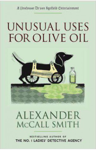 Unusual Uses for Olive Oil: A Professor Dr Von Igelfeld Entertainment Novel (4) (Professor Dr Von Igelfeld Entertainment Novels)     
