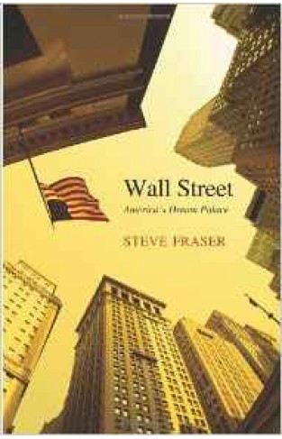 Wall Street : Americas Dream Palace