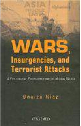 Wars, Insurgencies and Terrorist Attacks: A Psycho-Social Perspective From The Muslim World