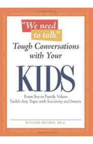 We Need To Talk Tough Conversations With Your Kids - (PB)