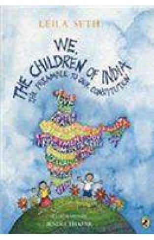 We the Children of India: The Preamble to Our Constitution