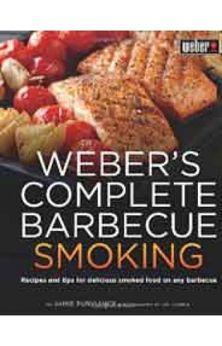 Webers Guide to Barbecue Smoking Webers Guides