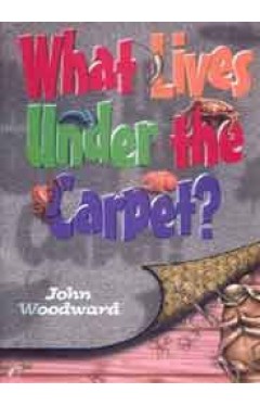 What Lives Under the Carpet? What Lives