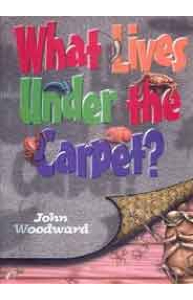 What Lives Under the Carpet? What Lives
