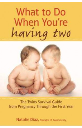 What to Do When Youre Having Two: