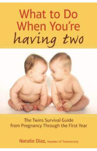 What to Do When Youre Having Two: