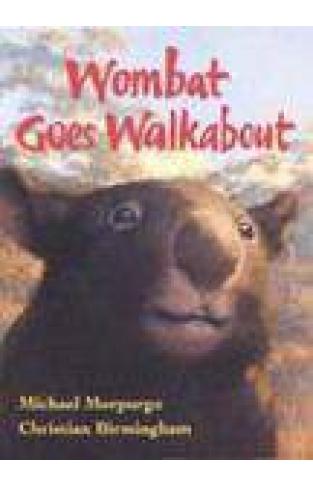 Wombat Goes Walk About -