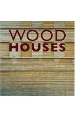 Wood Houses
