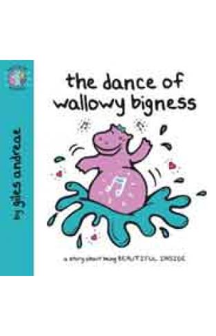 World Of Happy The Dance Of Wallowy Bigness 