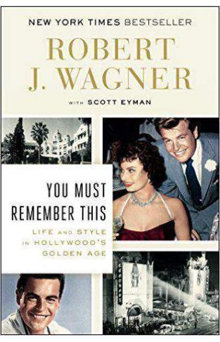 You Must Remember This: Life and Style in Hollywoods Golden Age