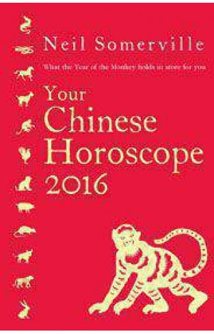Your Chinese Horoscope 2016