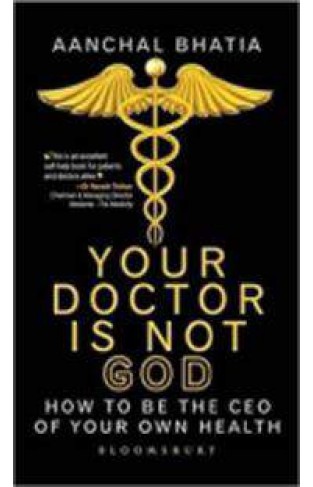 Your Doctor is not GOD